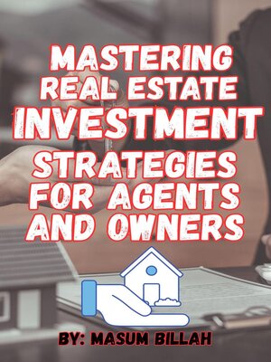 cover image of Mastering Real Estate Investment